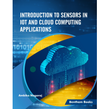 Bentham Science Publishers Introduction to Sensors in IoT and Cloud Computing Applications egyéb e-könyv