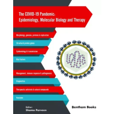 Bentham Science Publishers The COVID-19 Pandemic: Epidemiology, Molecular Biology and Therapy egyéb e-könyv