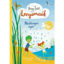 Berg Judit - Lengemesék - Nádtengeri nyár egyéb könyv