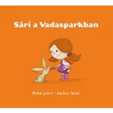 Berg Judit - Sári a Vadasparkban gyermek- és ifjúsági könyv
