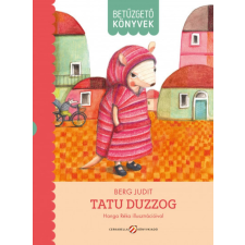 Berg Judit - Tatu duzzog - Betűzgető könyvek egyéb könyv
