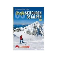 Bergverlag Rother 60 Große Skitouren Ostalpen, Andrea und Andreas Strauß irodalom