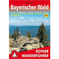 Bergverlag Rother Bayerischer Wald – Cham I Bodenmais I Zwiesel I Freyung I Passau túrakalauz Bergverlag Rother német RO 4225 irodalom