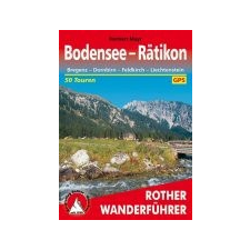 Bergverlag Rother Bodensee bis Rätikon – Bregenz I Dornbirn I Feldkirch I Liechtenstein túrakalauz Bergverlag Rother német RO 4197 irodalom