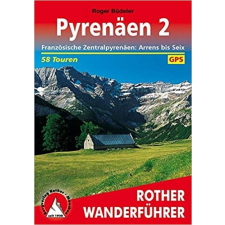 Bergverlag Rother Pyrenäen 2 – Französische Zentralpyrenäen: Arrens bis Seix túrakalauz Bergverlag Rother német RO 4308 irodalom