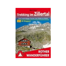 Bergverlag Rother Zillertal, Trekking im túrakalauz Bergverlag Rother német RO 4486 irodalom