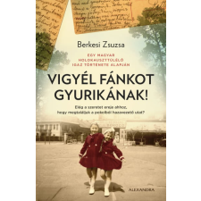 Berkesi Zsuzsa - Vigyél fánkot Gyurikának regény