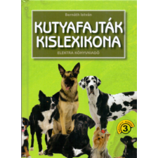 Bernáth István - Kutyafajták kislexikona egyéb könyv