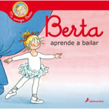  Berta aprende a bailar (Mi amiga Berta) – Liane Schneider idegen nyelvű könyv