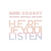 BERTUS HUNGARY KFT. David Crosby - Here If You Listen (CD)
