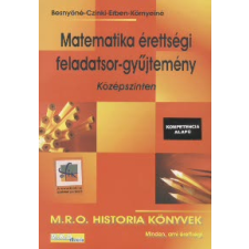  Besnyőné-Czinki-Erben-Környeiné - Matematika Érettségi Feladatsor-Gyűjtemény - Középszinten tankönyv