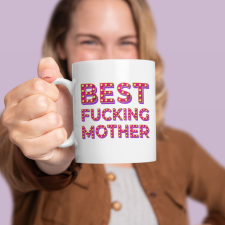 Best Fucking Mother bögre bögrék, csészék