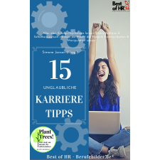 Best of HR - Berufebilder.de​® 15 unglaubliche Karriere-Tipps egyéb e-könyv