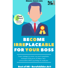 Best of HR - Berufebilder.de® Become Irreplaceable for your Boss egyéb e-könyv