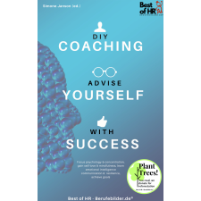 Best of HR - Berufebilder.de® DIY-Coaching - Advise yourself with Success egyéb e-könyv