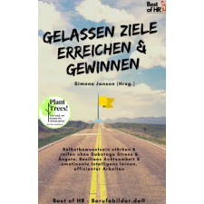 Best of HR - Berufebilder.de​® Gelassen Ziele erreichen & gewinnen egyéb e-könyv