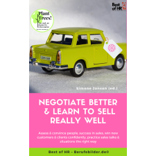Best of HR - Berufebilder.de​® Negotiate Better & Learn to Sell really well egyéb e-könyv
