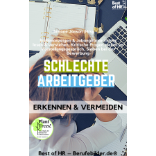 Best of HR - Berufebilder.de​® Schlechte Arbeitgeber erkennen & vermeiden egyéb e-könyv