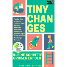 Best of HR - Berufebilder.de​® Tiny Changes! Kleine Schritte Großer Erfolg egyéb e-könyv