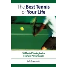  Best Tennis of Your Life – Jeff Greenwaki idegen nyelvű könyv