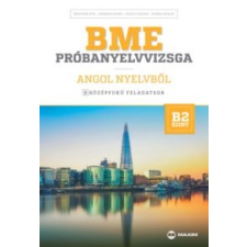 Besznyák Rita, Harmath Ágnes, Kiszely Zoltán, Kozma Katalin BME próbanyelvvizsga angol nyelvből - 8 középfokú feladatsor - B2 szint (CD-vel) nyelvkönyv, szótár