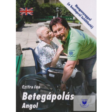Betegápolás Angol (Honlapról Letölthető Hanganyaggal) idegen nyelvű könyv