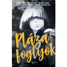 Betűtészta Kiadó Plázafoglyok (A) gyermek- és ifjúsági könyv