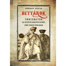 Betyárok történelem