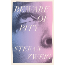  Beware of Pity – Stefan Zweig idegen nyelvű könyv
