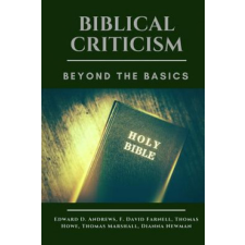 Biblical Criticism: Beyond the Basics – Edward D Andrews idegen nyelvű könyv