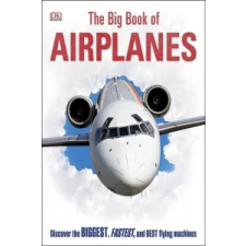  Big Book of Airplanes – Inc. Dorling Kindersley idegen nyelvű könyv