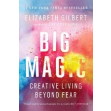 Big Magic – Elizabeth Gilbert idegen nyelvű könyv