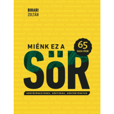Bihari Zoltán Miénk ez a sör (BK24-211092) gasztronómia