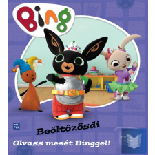  Bing - Beöltözősdi - Olvass mesét Binggel! gyermek- és ifjúsági könyv