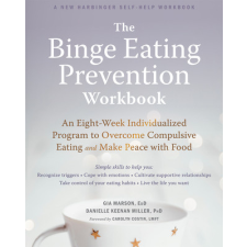 Binge Eating Prevention Workbook – Gia Marson,Danielle Keenan-Miller idegen nyelvű könyv