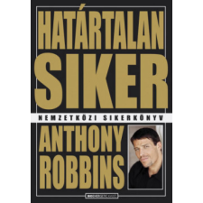 Bioenergetic Anthony Robbins - Határtalan siker (új példány) társadalom- és humántudomány