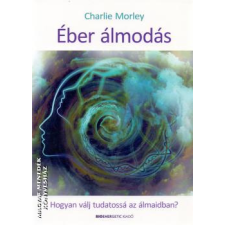 Bioenergetic Éber álmodás - Charlie Morley egyéb könyv