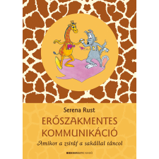 Bioenergetic Erőszakmentes kommunikáció egyéb e-könyv