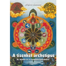 Bioenergetic Kiadó A tizenkét archetípus - Az állatöv és a személyiségstruktúra ezoterika