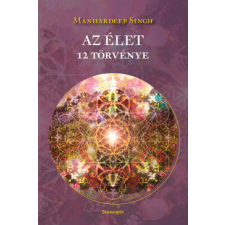 Bioenergetic Kiadó Az élet 12 törvénye ezoterika