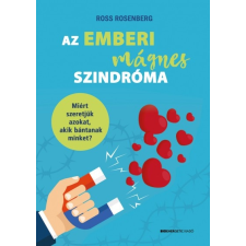 Bioenergetic Kiadó Az emberi mágnes szindróma (9789632914268)- társadalom- és humántudomány