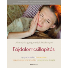 BIOENERGETIC KIADÓ KFT Alternatív gyógymódok kézikönyve - Fájdalomcsillapítás életmód, egészség