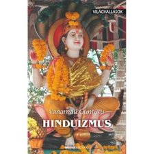 BIOENERGETIC KIADÓ KFT Hinduizmus - Világvallások vallás
