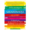 BIOENERGETIC KIADÓ KFT Szenzitivitás - Az új erő - Az empaták ereje egy egyre keményebb világban