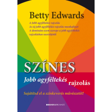 BIOENERGETIC KIADÓ KFT Színes jobb agyféltekés rajzolás - Sajátítsa el a színkeverés művészetét! hobbi, szabadidő