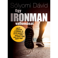 Bioenergetic Sólyomi Dávid - Egy ironman vallomásai életmód, egészség