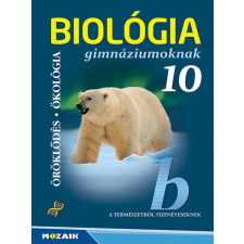  Biológia gimnáziumoknak 10. osztály gyermek- és ifjúsági könyv