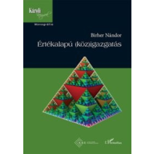 Birher Nándor Értékalapú (köz)igazgatás társadalom- és humántudomány