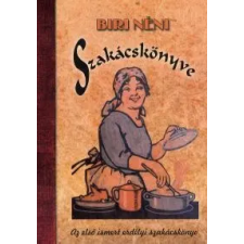 Biri néni szakácskönyve gasztronómia