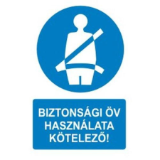  Biztonsági öv használata kötelező! - öntapadó, 150*100mm információs tábla, állvány